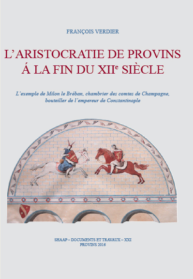 L’aristocratie de Provins